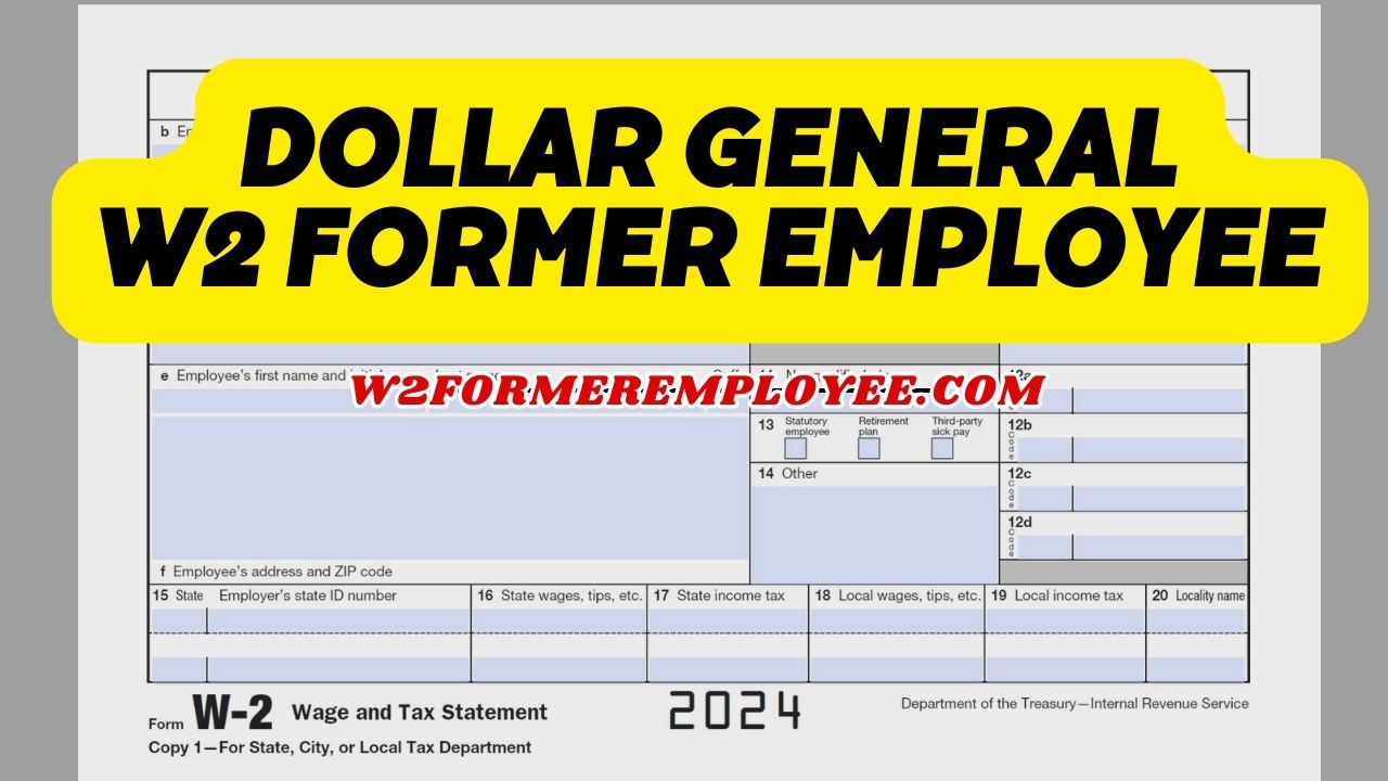 Dollar General W2 Former Employee